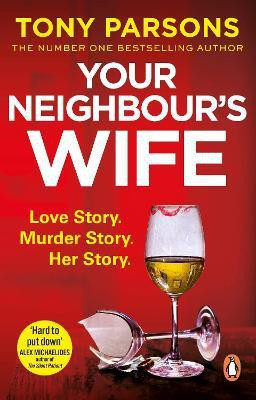Your Neighbour's Wife(English, Paperback, Parsons Tony)