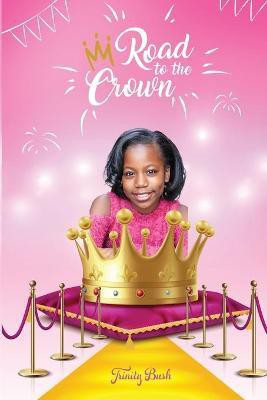 Road To The Crown(English, Paperback, unknown)