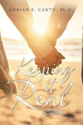 Keeping It Real(English, Paperback, Cantu Adrian E PH D)