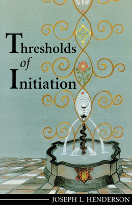 Thresholds of Initiation(English, Paperback, Henderson Joseph L)