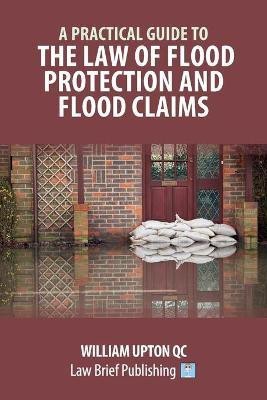 A Practical Guide to the Law of Flood Protection and Flood Claims(English, Paperback, unknown)