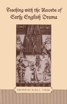 Teaching with the Records of Early English Drama(English, Electronic book text, unknown)