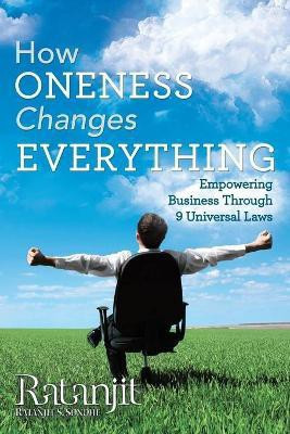 How Oneness Changes Everything(English, Paperback, Ratanjit)
