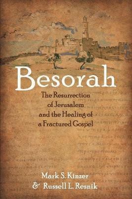 Besorah(English, Paperback, Kinzer Mark S)