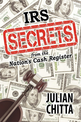 IRS Secrets from the Nation's Cash Register(English, Paperback, Chitta Julian)
