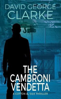The Cambroni Vendetta(English, Paperback, Clarke David George)