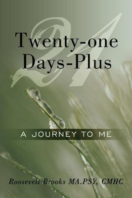 Twenty-one Days-Plus(English, Paperback, Brooks MA.PSY CMHC Roosevelt)