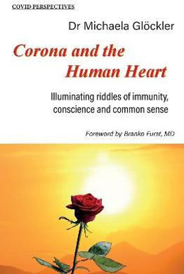 Corona and the Human Heart(English, Paperback, Gloeckler Michaela)