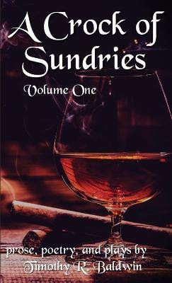A Crock of Sundries(English, Paperback, Baldwin Timothy R)