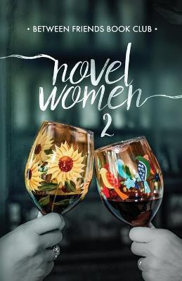 Novel Women 2(English, Paperback, Between Friends Book Club)
