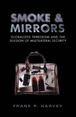 Smoke and Mirrors(English, Electronic book text, Harvey Frank P.)