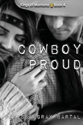 Cowboy Proud(English, Paperback, Bartal Vanessa Gray)
