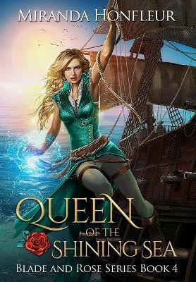 Queen of the Shining Sea(English, Hardcover, Honfleur Miranda)