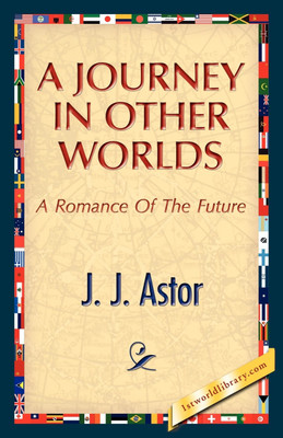A Journey in Other Worlds(English, Paperback, Astor J J)