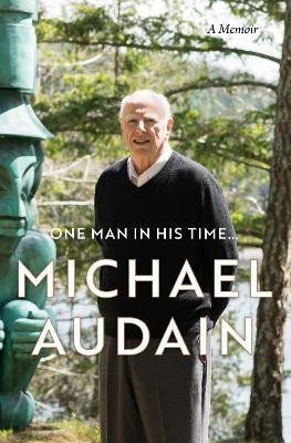One Man in His Time...(English, Hardcover, Audain Michael)