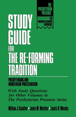 Study Guide for the Re-Forming Tradition(English, Paperback, Coalter Milton J.)