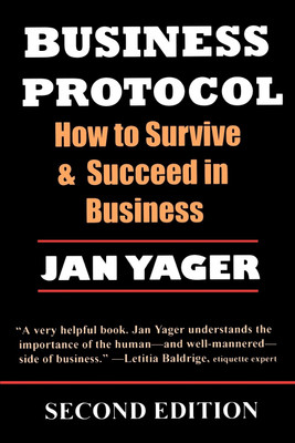 Business Protocol(English, Paperback, Yager Jan Dr. PhD)