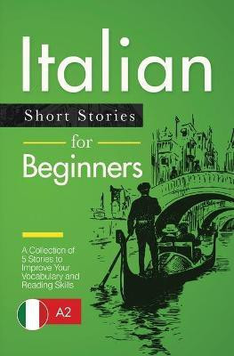 Italian Short Stories for Beginners(English, Paperback, Verblix Martina)