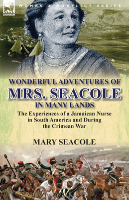 Wonderful Adventures of Mrs. Seacole in Many Lands(English, Paperback, Seacole Mary)
