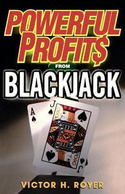 Powerful Profits from Blackjack(English, Paperback, Royer Victor H.)