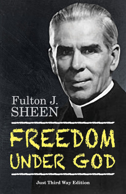 Freedom Under God(English, Paperback, Sheen Fulton J.)