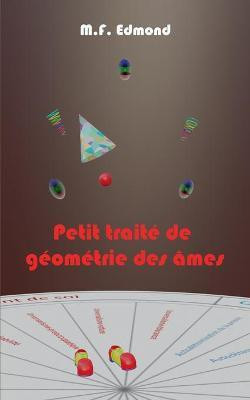Petit traite de geometrie des ames(French, Paperback, Edmond M F)