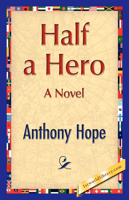 Half a Hero(English, Paperback, Hope Anthony)