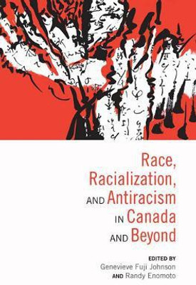 Race, Racialization and Antiracism in Canada and Beyond(English, Electronic book text, unknown)