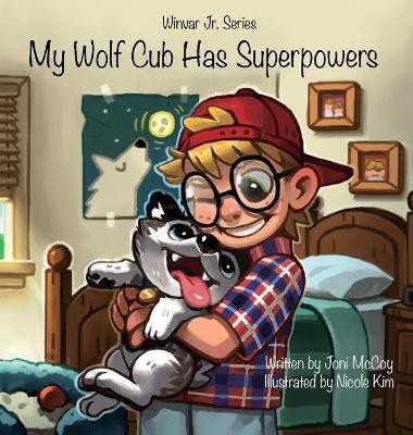 My Wolf Cub Has Superpowers(English, Hardcover, McCoy Joni)