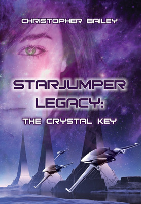 Starjumper Legacy(English, Hardcover, Bailey Christopher)
