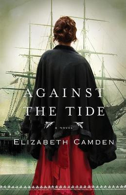 Against the Tide(English, Paperback, Camden Elizabeth)