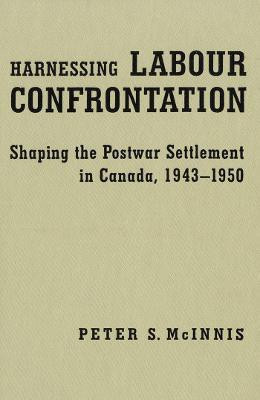 Harnessing Labour Confrontation(English, Electronic book text, McInnis Peter S.)