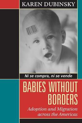 Babies Without Borders(English, Paperback, Dubinsky Karen)