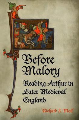Before Malory(English, Electronic book text, Moll Richard J.)