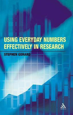 Using Everyday Numbers Effectively in Research(English, Paperback, Gorard Stephen)