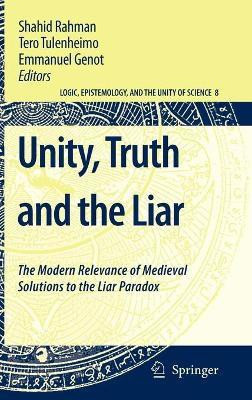 Unity, Truth and the Liar(English, Hardcover, unknown)
