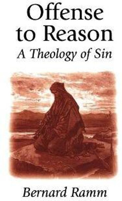 Offense to Reason(English, Paperback, Ramm Bernard)