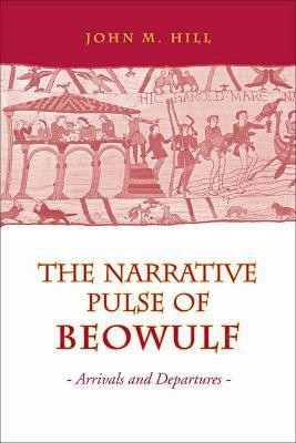 Narrative Pulse of Beowulf(English, Paperback, Hill John M)