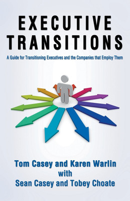 Executive Transitions-Plotting the Opportunity(English, Paperback, Casey Tom)