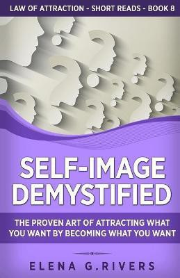 Self-Image Demystified(English, Paperback, Rivers Elena G)
