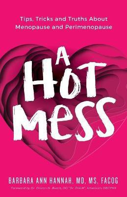 A Hot Mess(English, Paperback, Hannah Barbara Ann Dr)