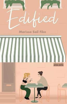 Edified(English, Paperback, Fike Marissa Sail)