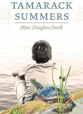 Tamarack Summers(English, Paperback, Smith Marc Douglass)