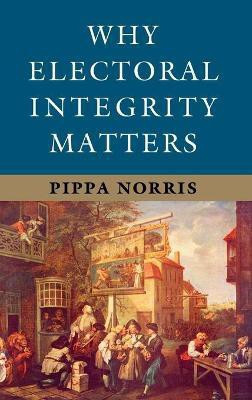 Why Electoral Integrity Matters(English, Hardcover, Norris Pippa)