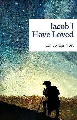 Jacob I Have Loved(English, Paperback, Lambert Lance)