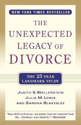 The Unexpected Legacy of Divorce(English, Paperback, Wallerstein Judith S.)