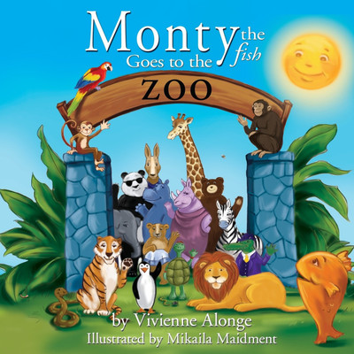 Monty the Fish Goes to the Zoo(English, Paperback, Alonge Vivienne)