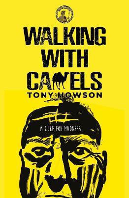 Walking with Camels 2021(English, Paperback, Howson Tony)