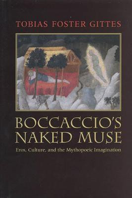 Boccaccio's Naked Muse(English, Electronic book text, Gittes Tobias Foster)