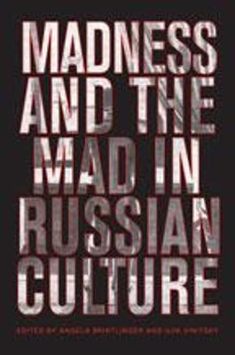 Madness and the Mad in Russian Culture(English, Hardcover, unknown)